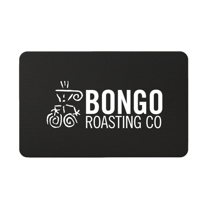 Bongo Digital Gift Card - Bongo Roasting Co.