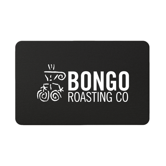 Bongo Digital Gift Card - Bongo Roasting Co.